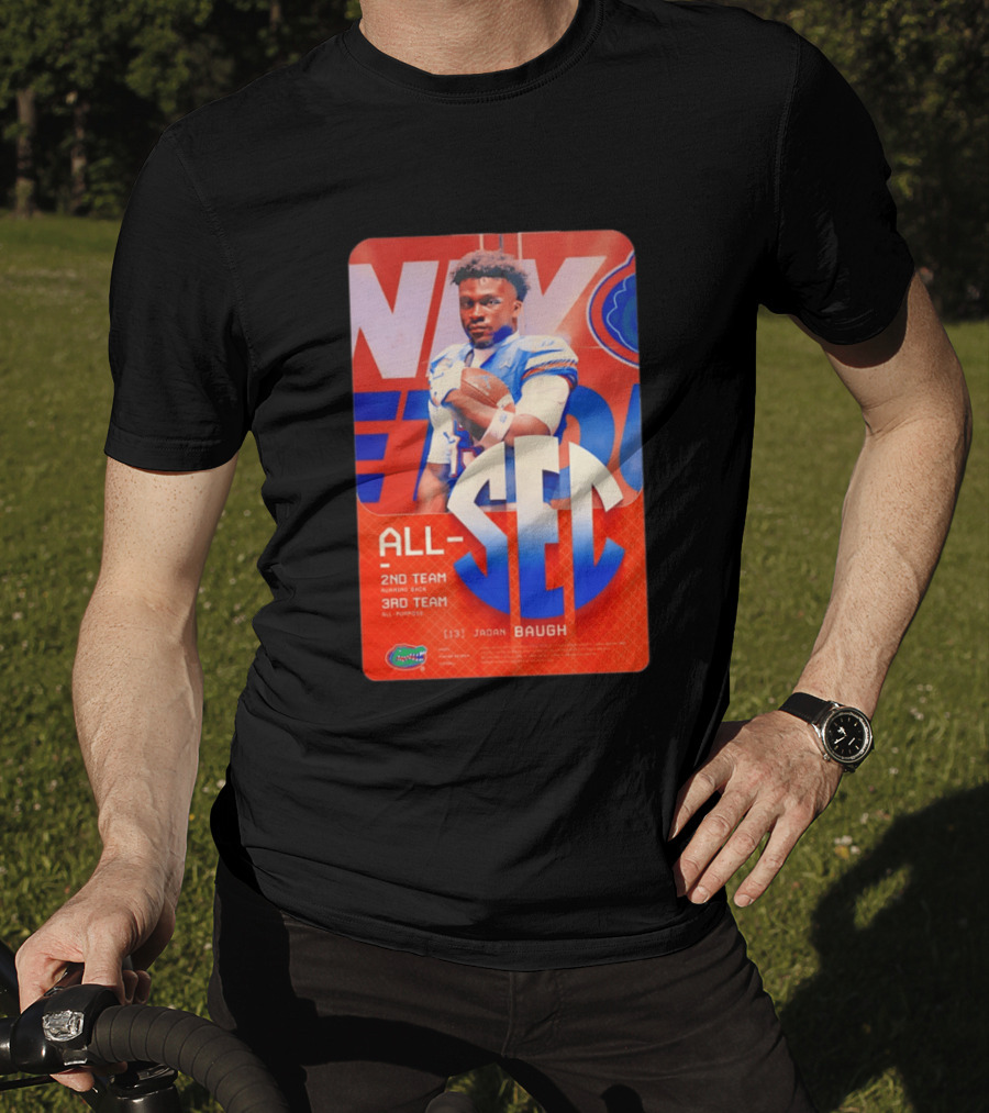 Jadan Baugh No 13 All SEC 2nd Team Running Back Florida Gators 3rd Team All Purpose T-Shirt