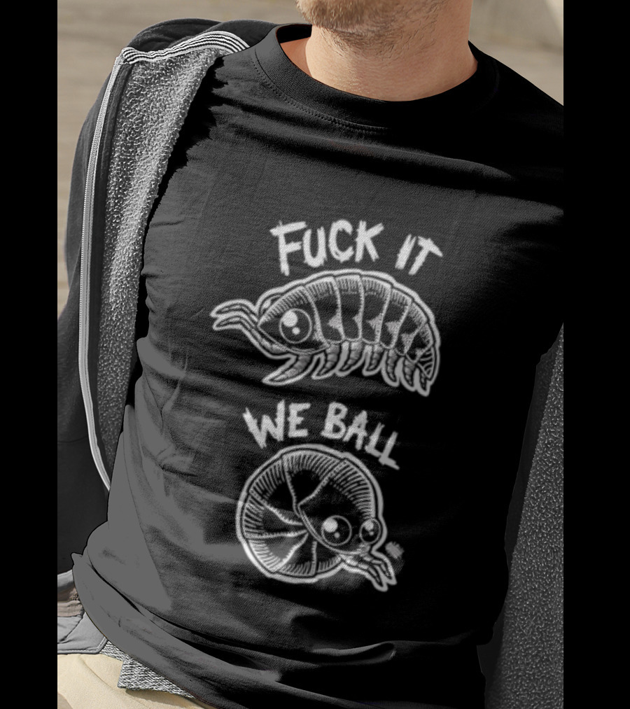 Fuck It We Ball Armadillo And Snake Cartoon T-Shirt