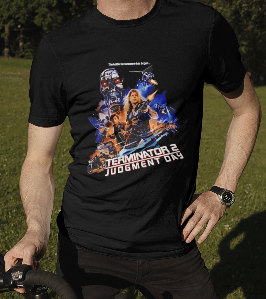 The Battle For Tomorrow Has Begun Terminator 2 Judgment Day Arnold Schwarzenegger Linda Hamilton 800 Cyberdyne Skynet T-Shirt