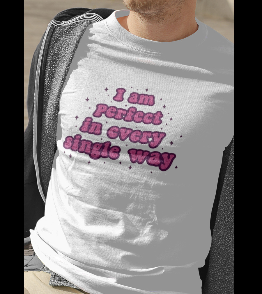 I Am Perfect In Every Single Way Pink Starry T-Shirt
