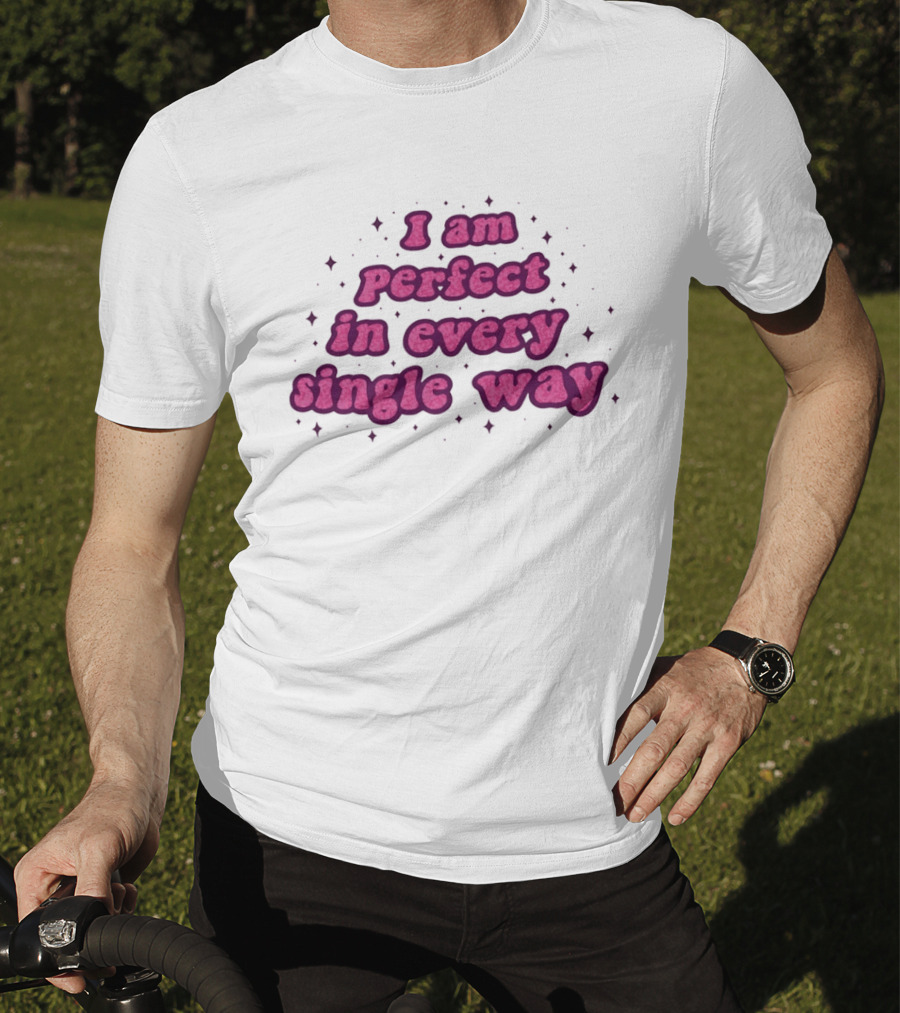 I Am Perfect In Every Single Way Pink Starry T-Shirt