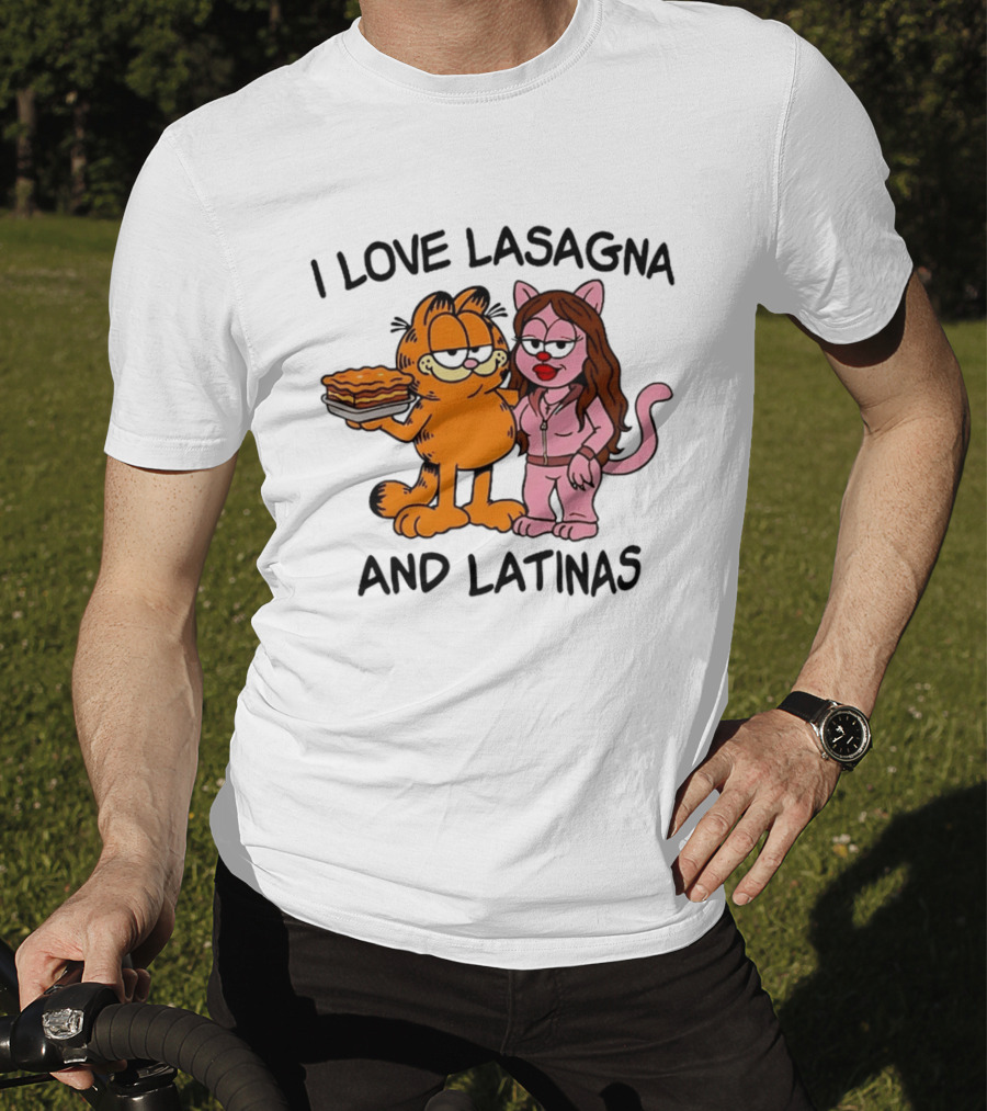 I Love Lasagna And Latinas Garfield Cat Cartoon Pusheen Meme T-Shirt