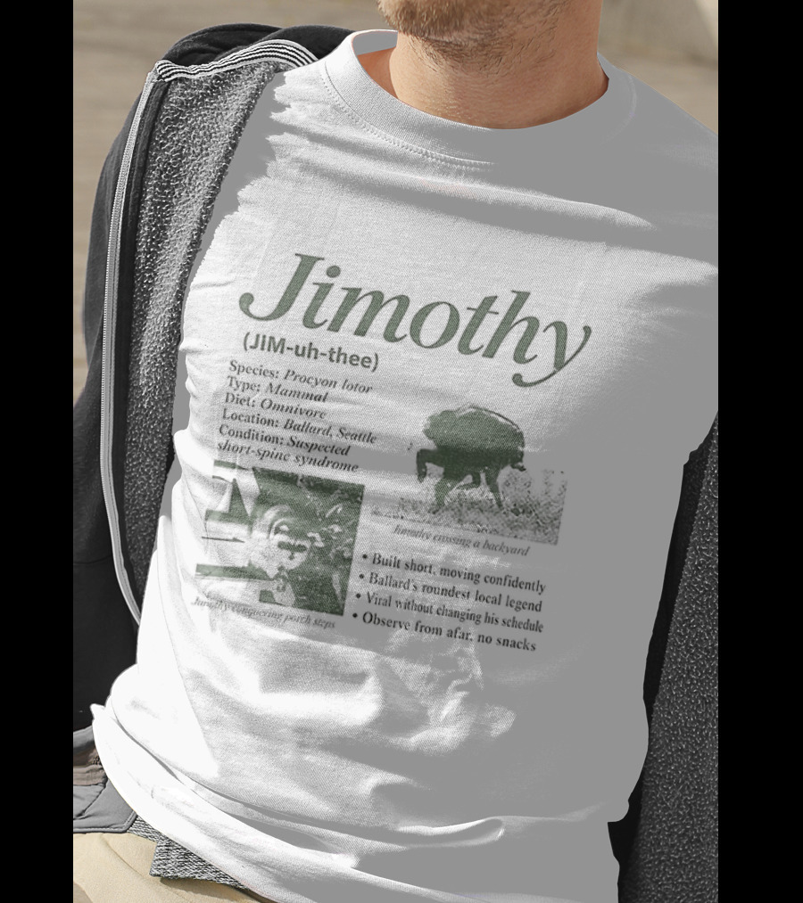 Jimothy Raccoon Species Procyon Lotor Mammal Omnivore Eating Everything Curious Nocturnal Raider T-Shirt