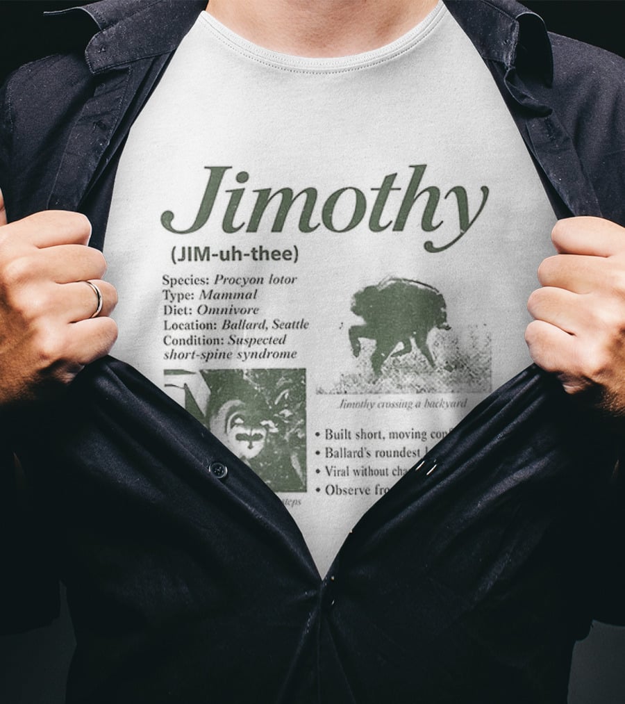 Jimothy Raccoon Species Procyon Lotor Mammal Omnivore Eating Everything Curious Nocturnal Raider T-Shirt