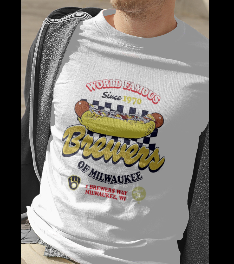 World Famous Brewers Of Milwaukee Since 1970 Hot Dog Milwaukee WI T-Shirt