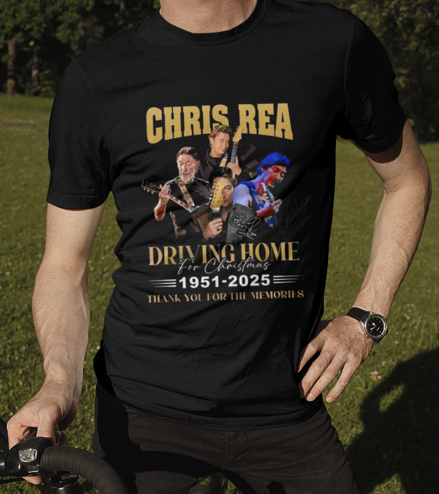 Chris Rea Driving Home For Christmas 1951 2025 Thank You For The Memories T-Shirt