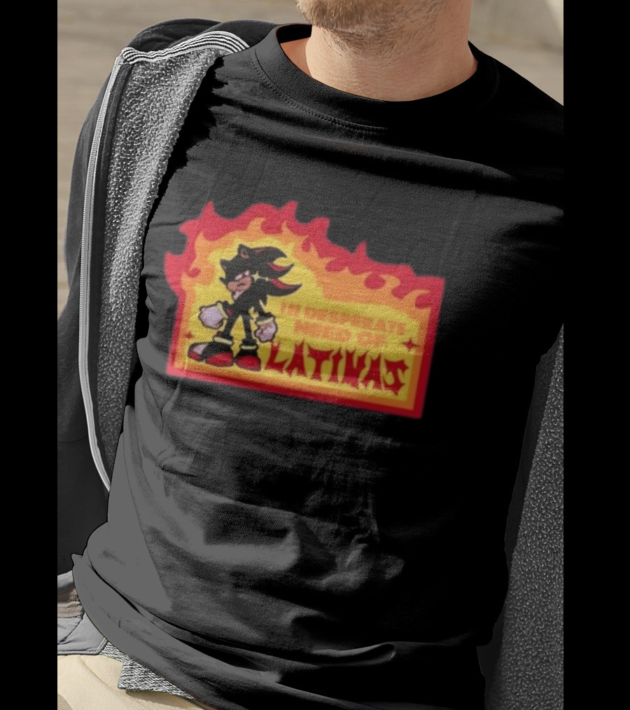 Shadow The Hedgehog In Desperate Need Of Latinas Flame T-Shirt