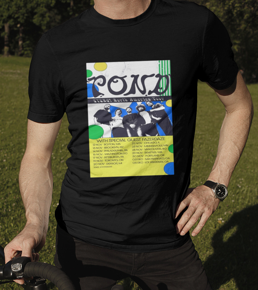 Pond Band Stunga North America Tour 2024 With Special Guest Fazerdaze T-Shirt