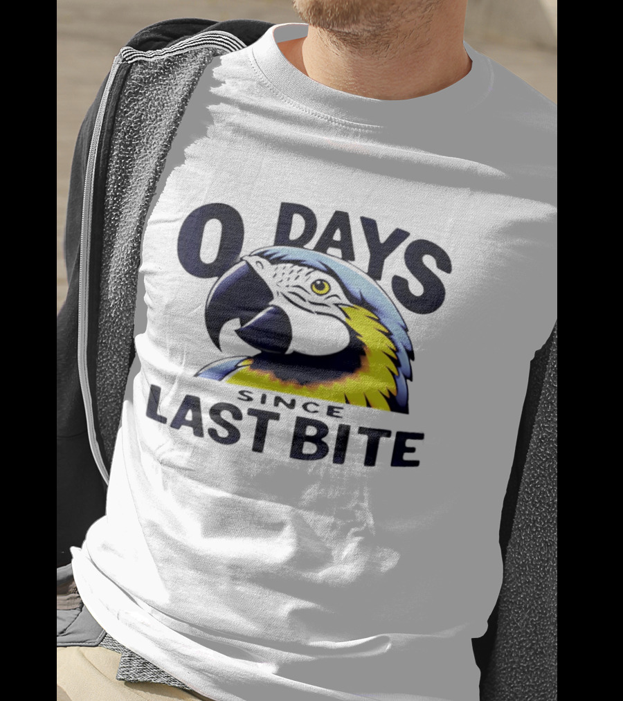 0 Days Since Last Bite Parrot Humor Nonprofit Attire T-Shirt