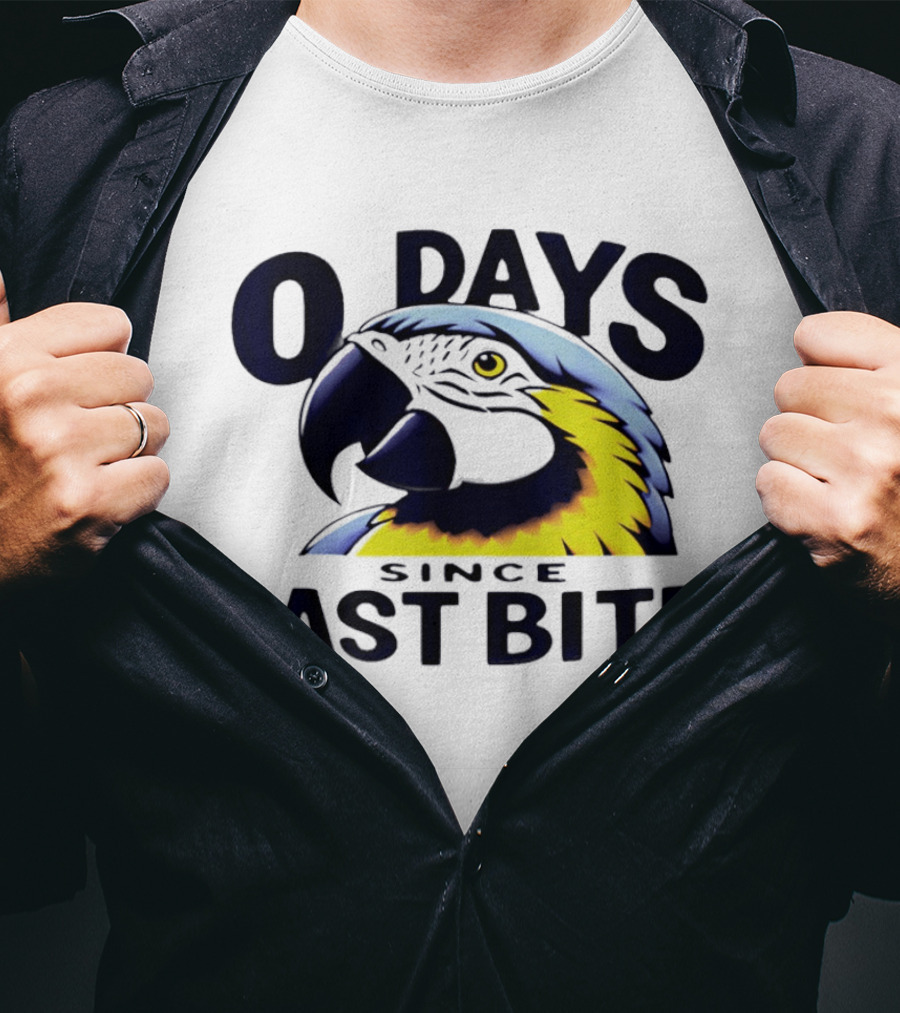 0 Days Since Last Bite Parrot Humor Nonprofit Attire T-Shirt