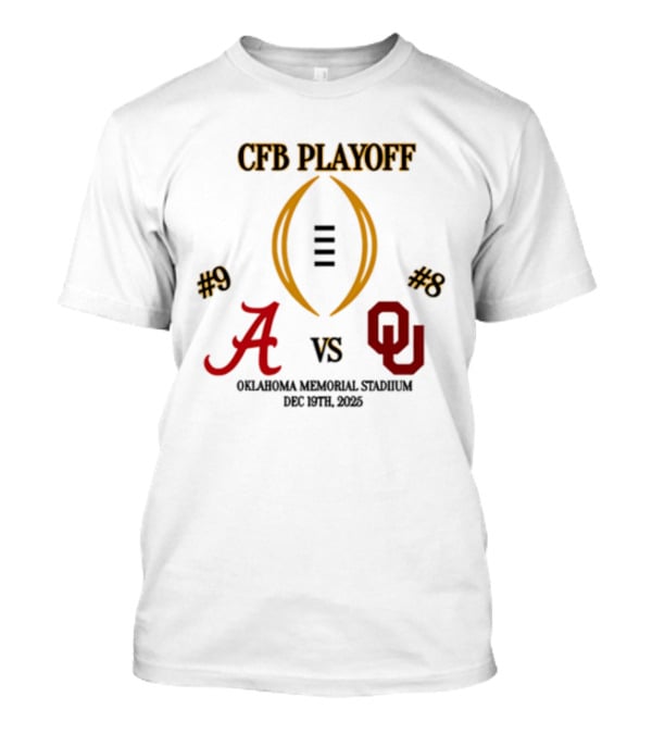 CFB Playoff Alabama Vs Oklahoma December 31 2025 Oklahoma Memorial Stadium T-Shirt