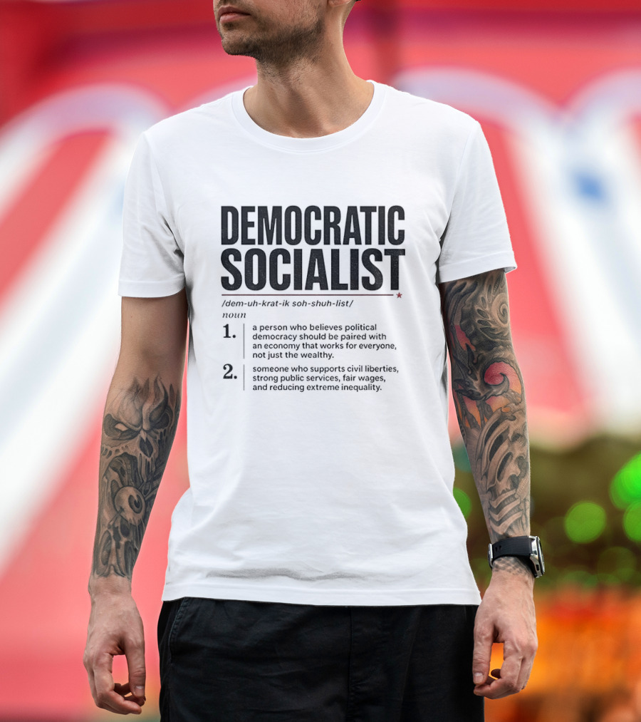 Democratic Socialist Definition Political Democracy Social Ownership Ending Inequality T-Shirt