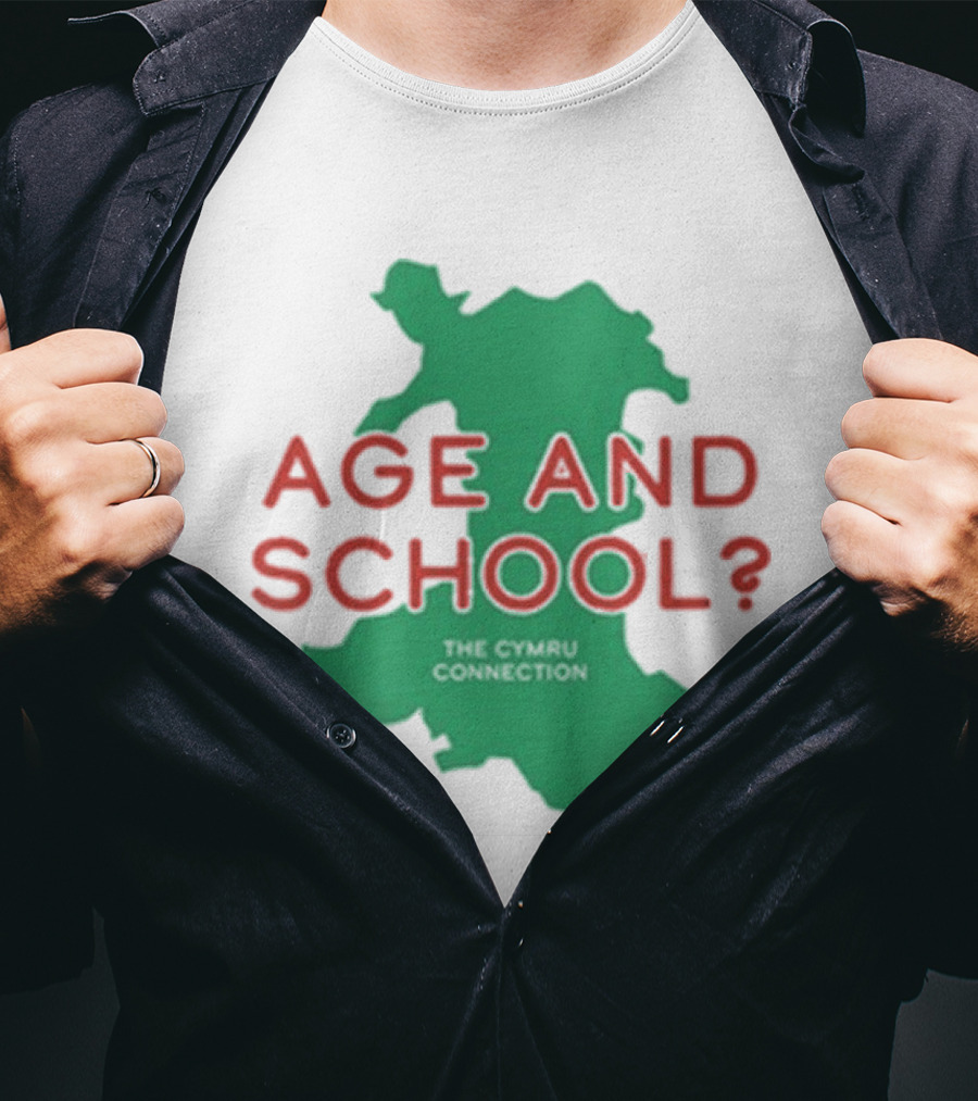 Age And School Elis James John Robins The Cymru Connection T-Shirt