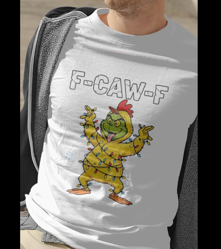 Grinch Chicken F Caw F Snow Christmas Lights 2025 T-Shirt