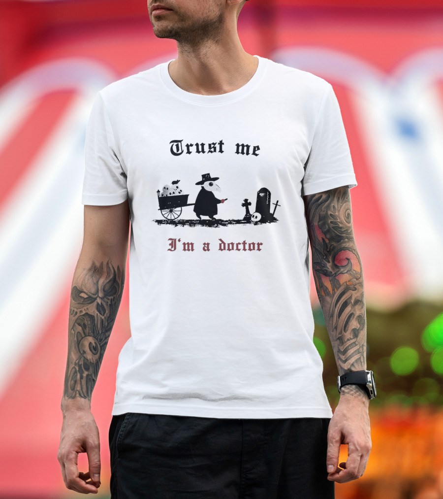 Trust Me I'm A Doctor Plague Doctor Graveyard Scene T-Shirt