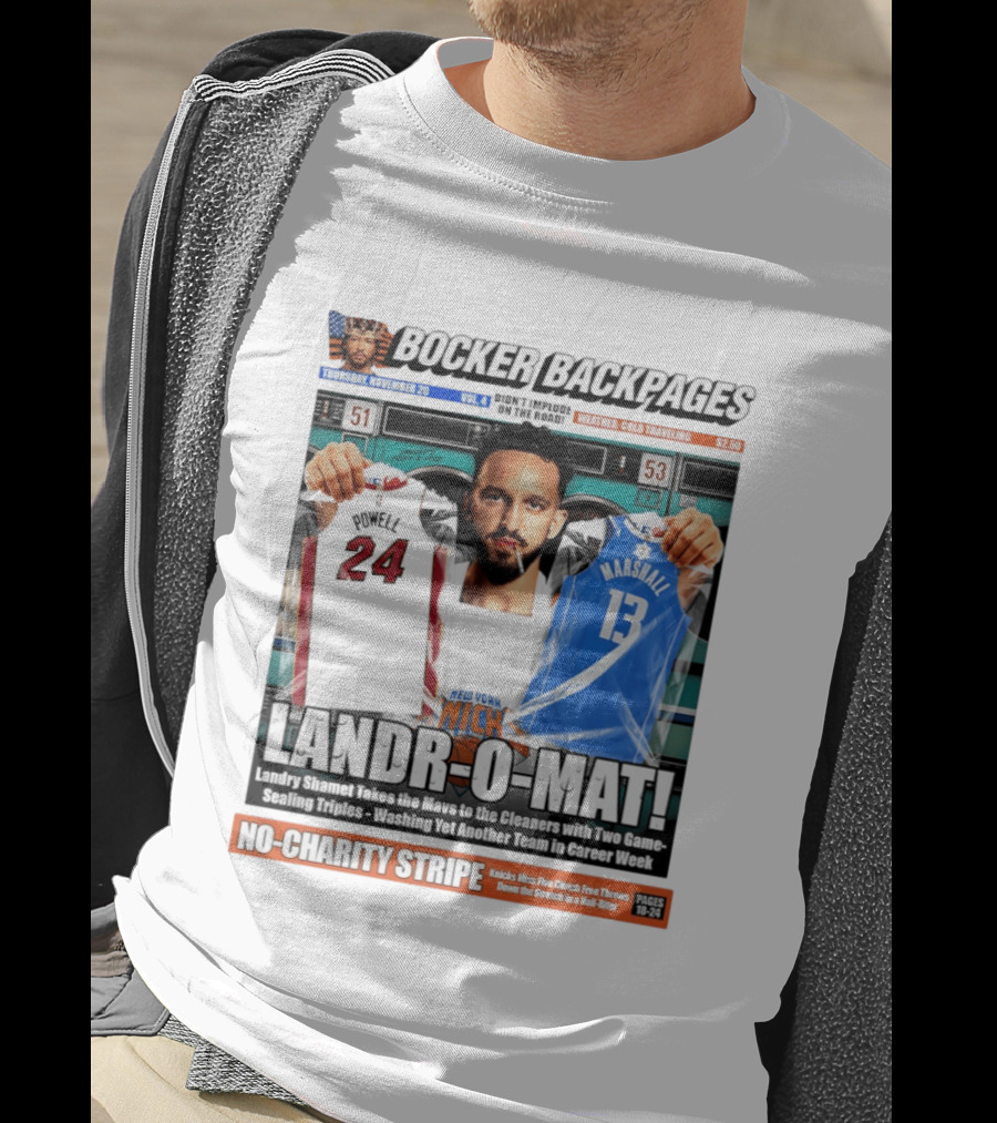 Landr O Mat Landry Shamet New York Knicks Powell 24 Marshall 13 Bocker Backpages T-Shirt