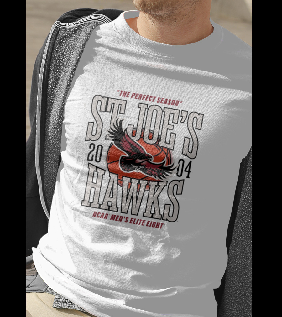 St Joe's Hawks 2004 NCAA Men's Elite Eight Basketball Perfect Season T-Shirt