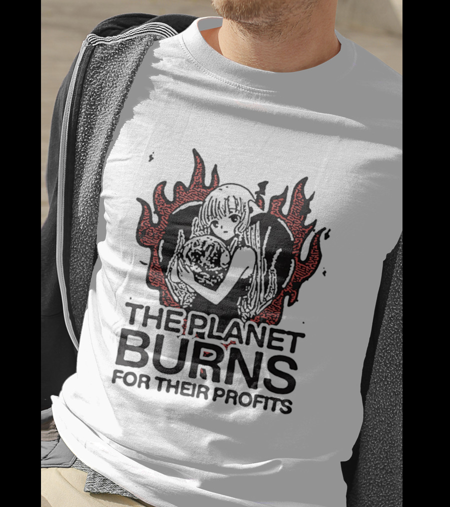 The Planet Burns Anime Girl Holding Earth Fiery Profits T-Shirt