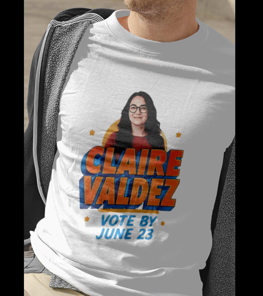 Claire Valdez Vote By June 23 T-Shirt