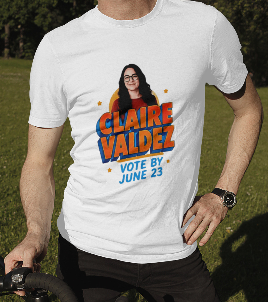 Claire Valdez Vote By June 23 T-Shirt