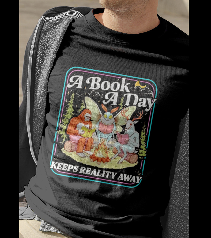 A Book A Day Reading Cryptid Club Campfire Keeps Reality Away T-Shirt