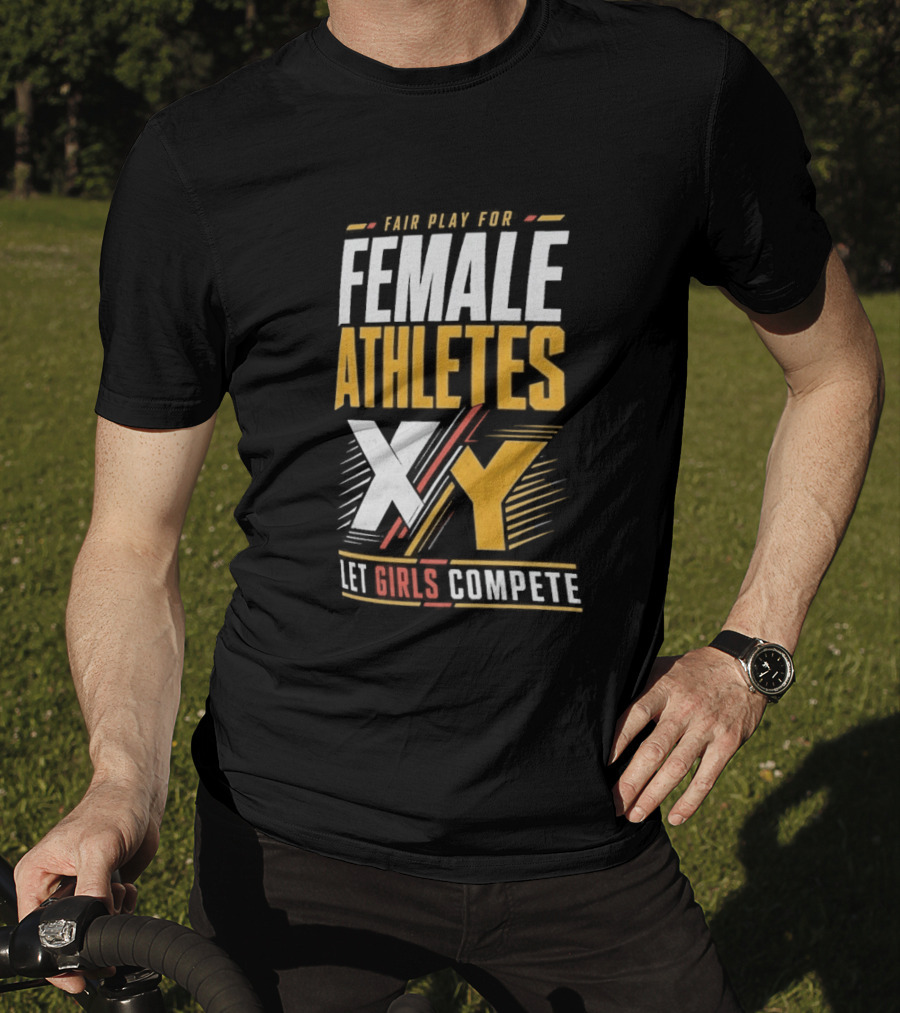 Fair Play For Female Athletes XX XY Let Girls Compete T-Shirt