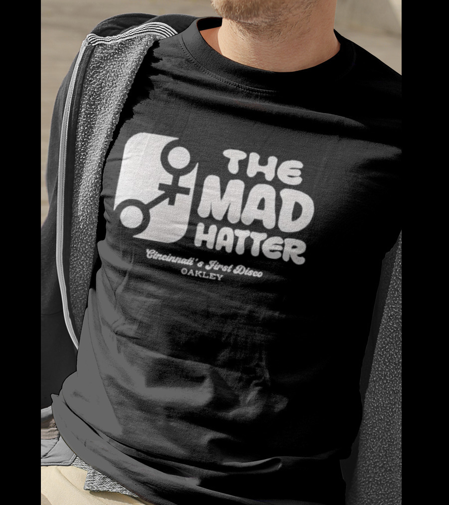 The Mad Hatter Cincinnati's First Disco Oakley T-Shirt