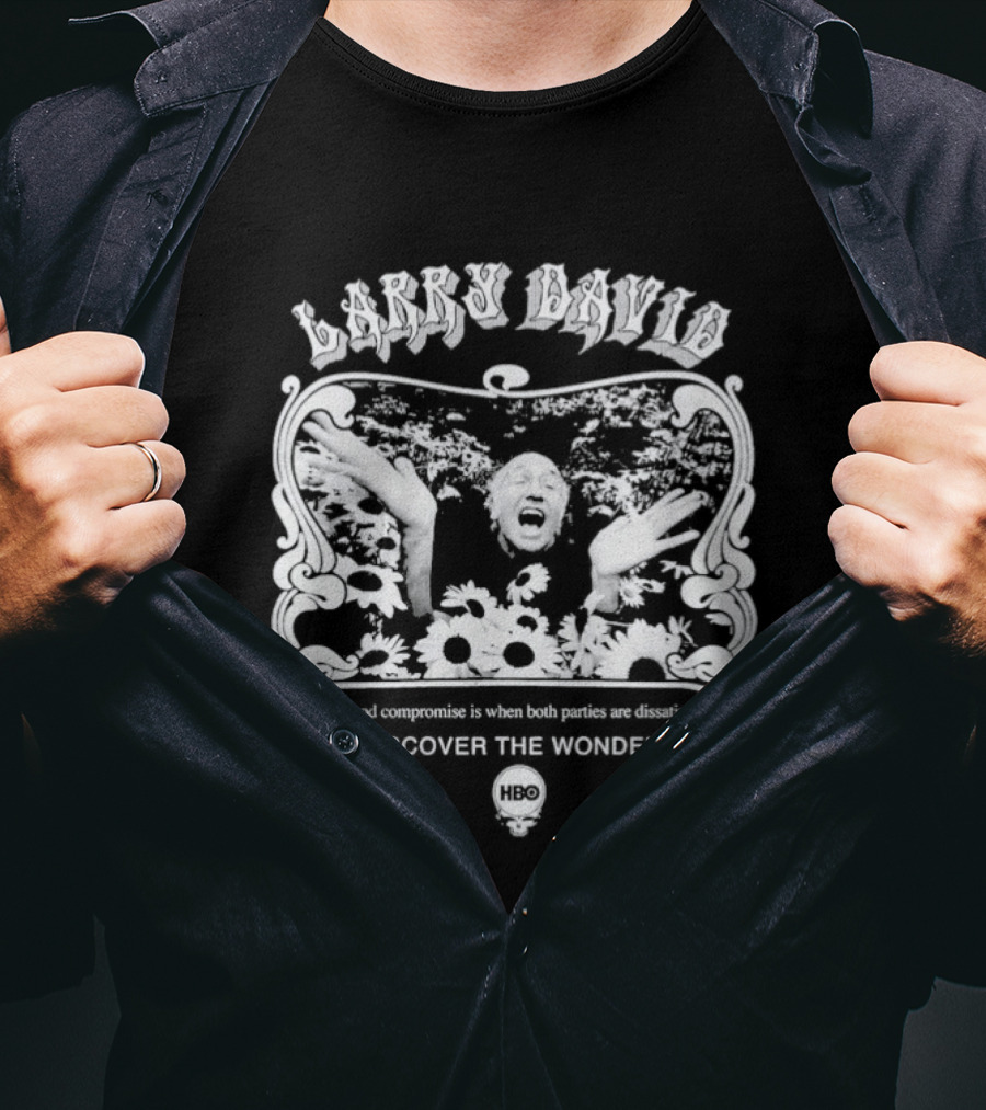 Larry David A Good Compromise Is When Both Parties Are Dissatisfied Forever T-Shirt