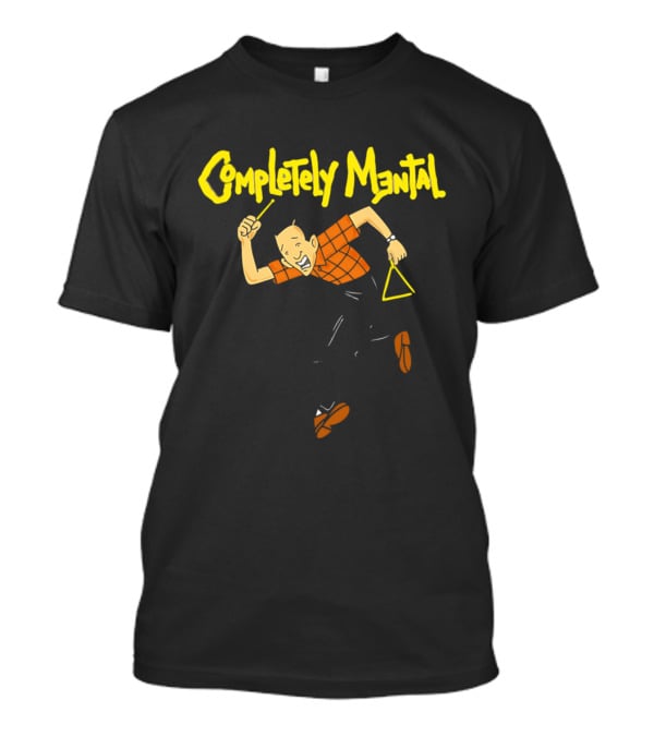 Completely Mental Man With Triangle Instrument Enthusiastic Percussionist T-Shirt