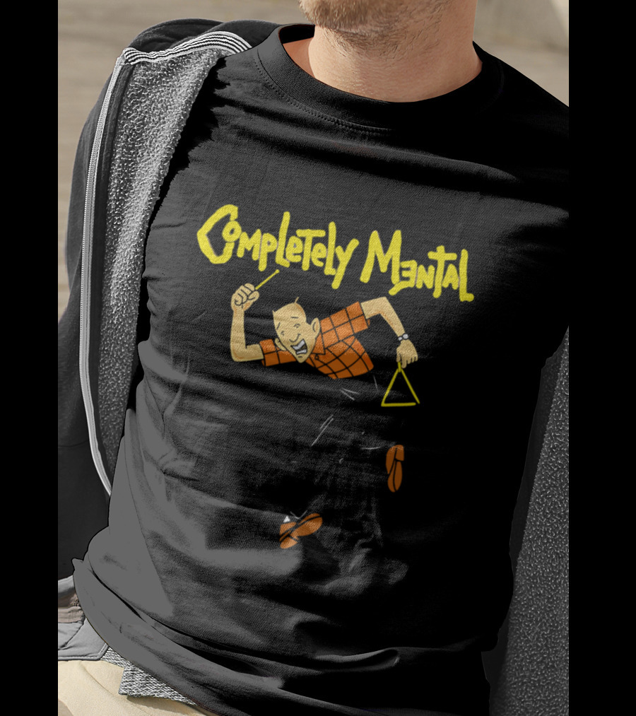 Completely Mental Man With Triangle Instrument Enthusiastic Percussionist T-Shirt