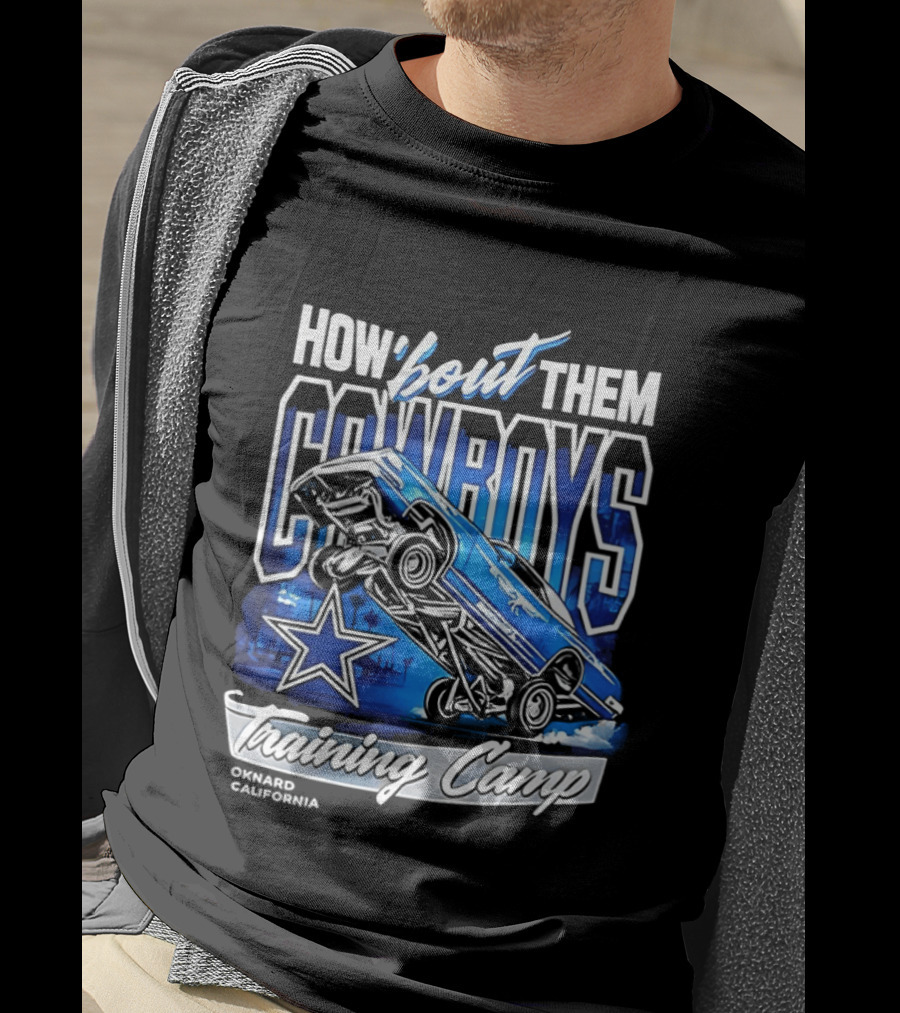 Dallas Cowboys How 'Bout Them Oxnard California Training Camp T-Shirt