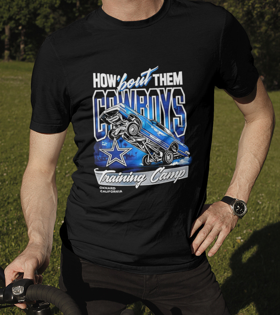 Dallas Cowboys How 'Bout Them Oxnard California Training Camp T-Shirt
