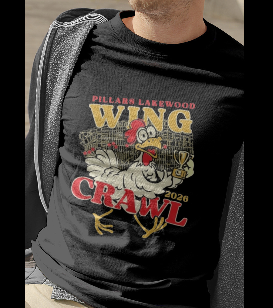 Pillars Lakewood Wing Crawl 2026 Trophy Chicken Holding Cup T-Shirt