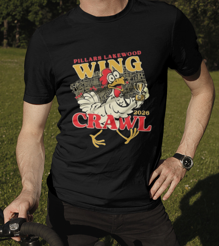 Pillars Lakewood Wing Crawl 2026 Trophy Chicken Holding Cup T-Shirt