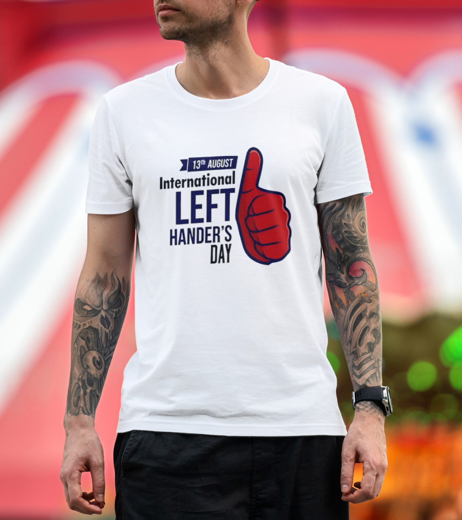 13th August International Left Hander's Day Red Thumbs Up T-Shirt