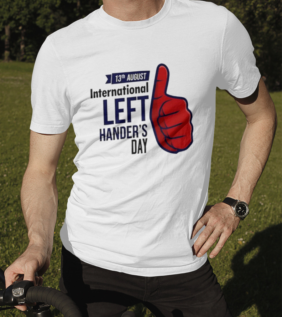 13th August International Left Hander's Day Red Thumbs Up T-Shirt