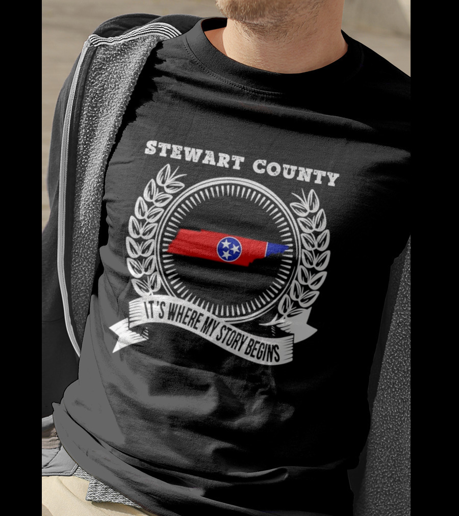 Stewart County Tennessee It's Where My Story Begins State Pride T-Shirt