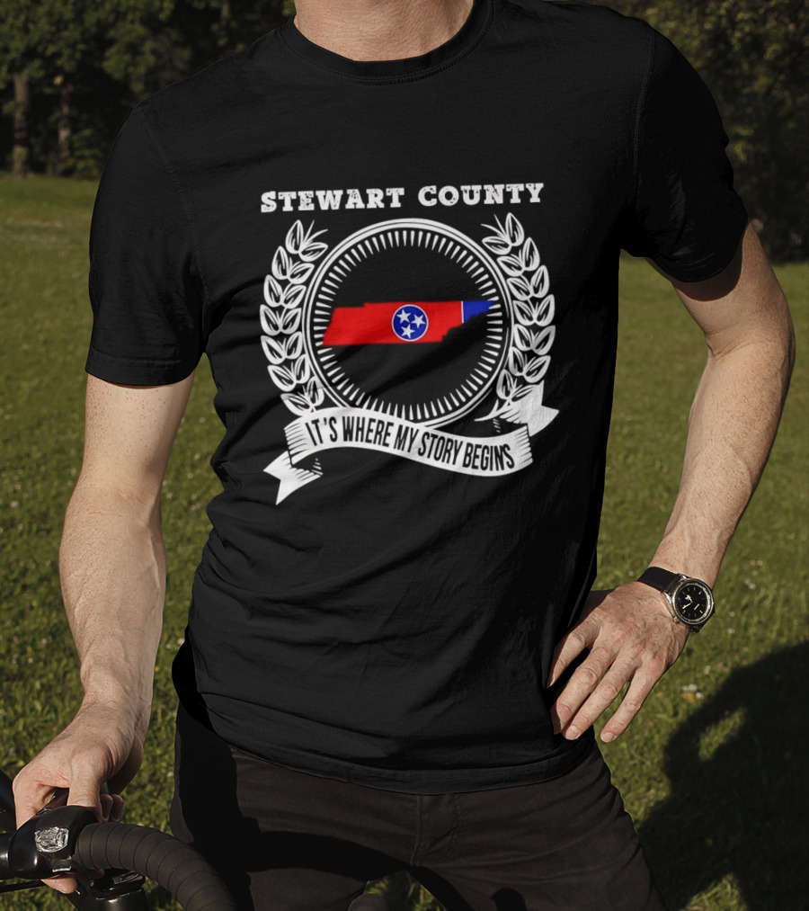 Stewart County Tennessee It's Where My Story Begins State Pride T-Shirt