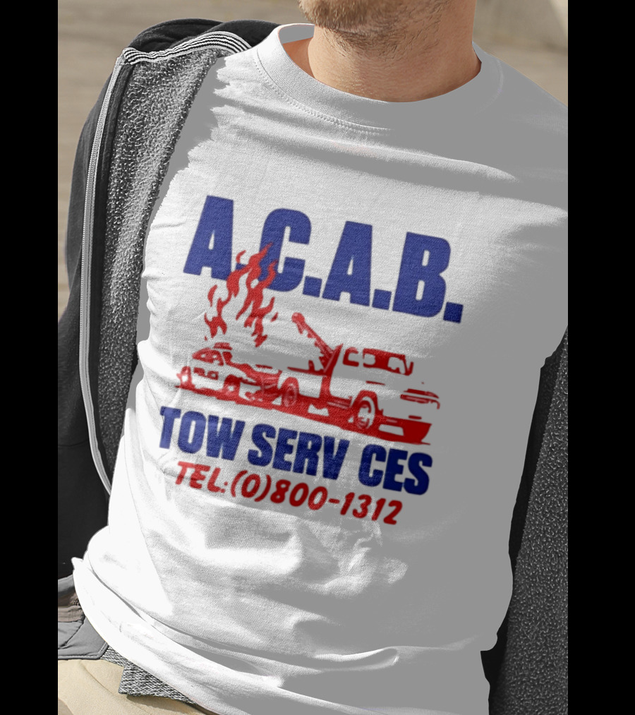 A.C.A.B. Towing Tow Services TEL.(0)800 1312 T-Shirt