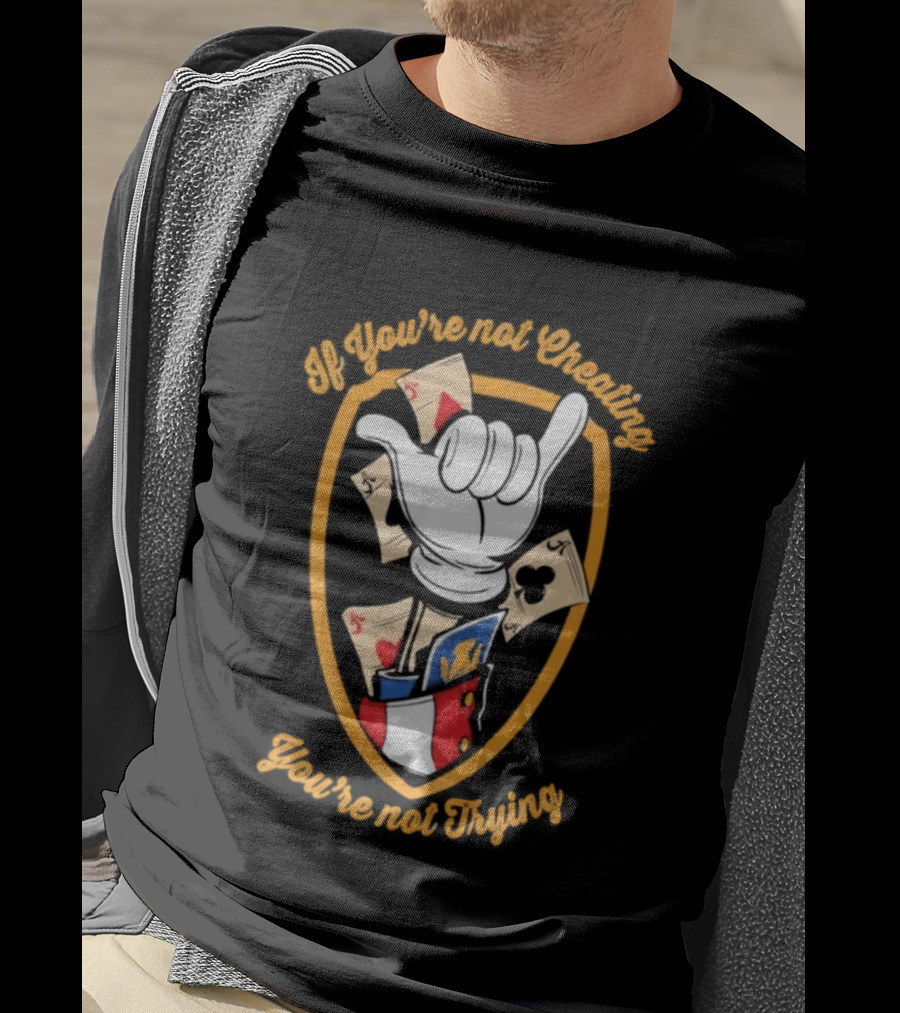 If You're Not Cheating You're Not Trying Playing Cards Hand Gesture T-Shirt
