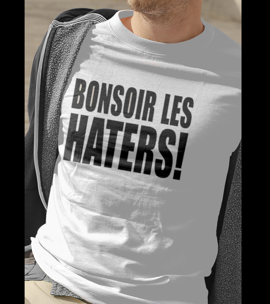 Bonsoir Les Haters T-Shirt