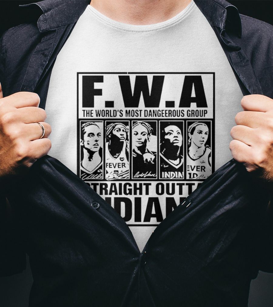 FWA Straight Outta Indiana Aliyah Boston Indiana Fever World's Most Dangerous Group 2026 T-Shirt