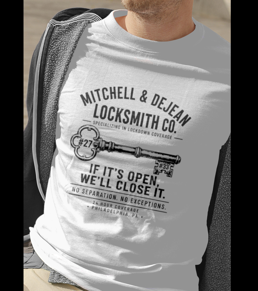 Mitchell & DeJean Locksmith Co. Established 2026 We'll Close It No Exceptions Philadelphia PA T-Shirt