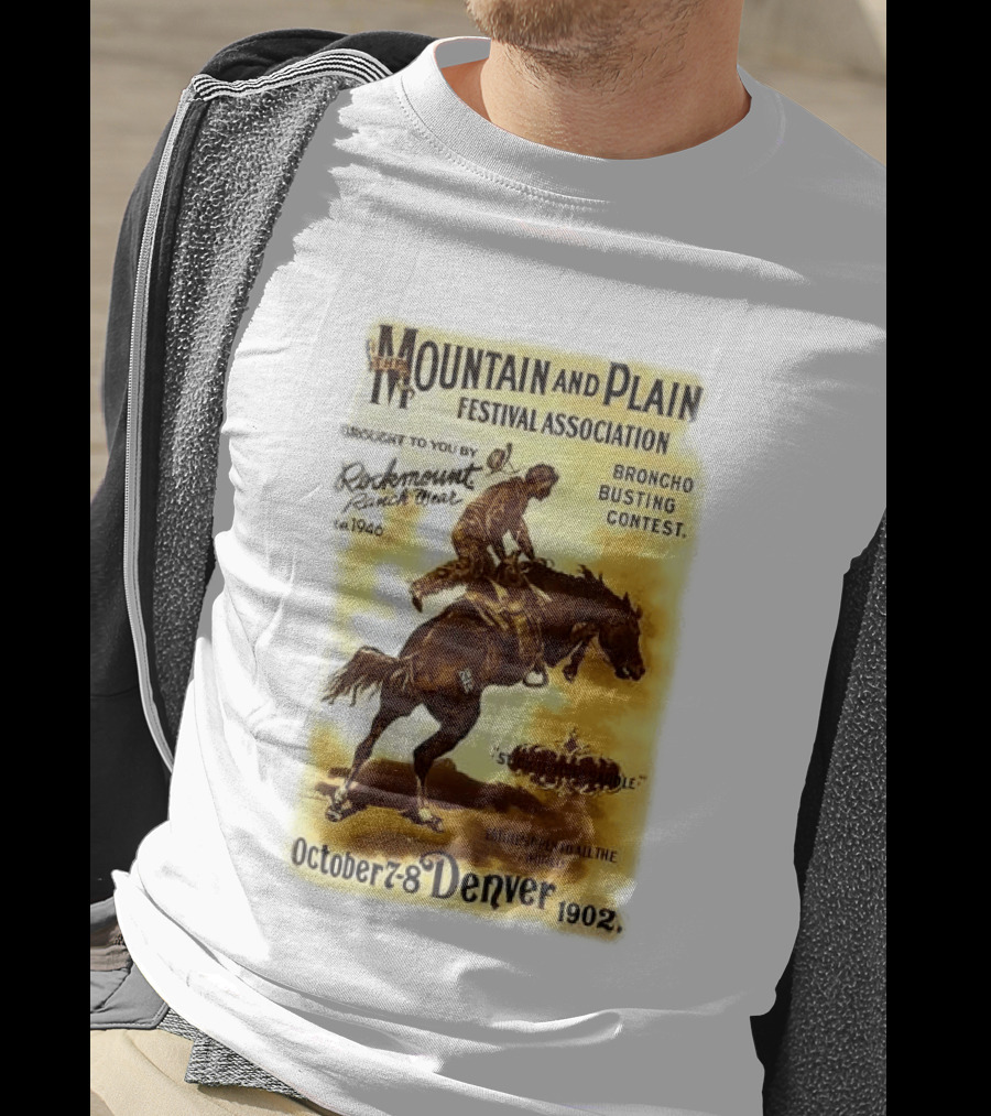 Mountain And Plain Festival Association Broncho Busting Contest Denver October 7 8 1902 Rockmount Ranch Wear 1946 T-Shirt