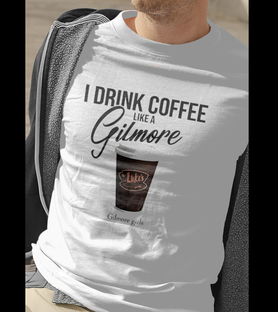I Drink Coffee Like A Gilmore Luke's Gilmore Girls T-Shirt