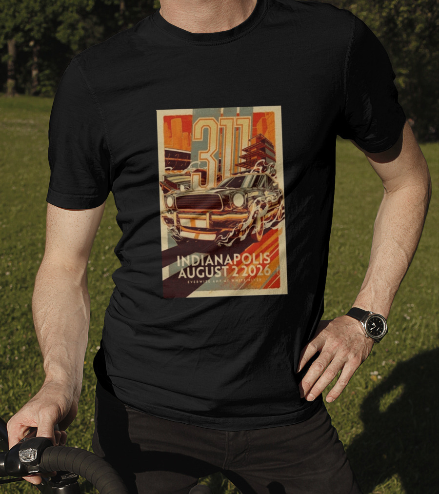 311 Indianapolis August 2 2026 Everwise Amphitheater With Classic Car T-Shirt