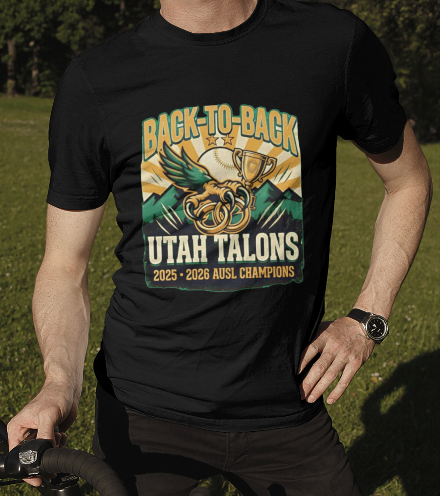 Back To Back Utah Talons 2025 2026 AUSL Champions T-Shirt