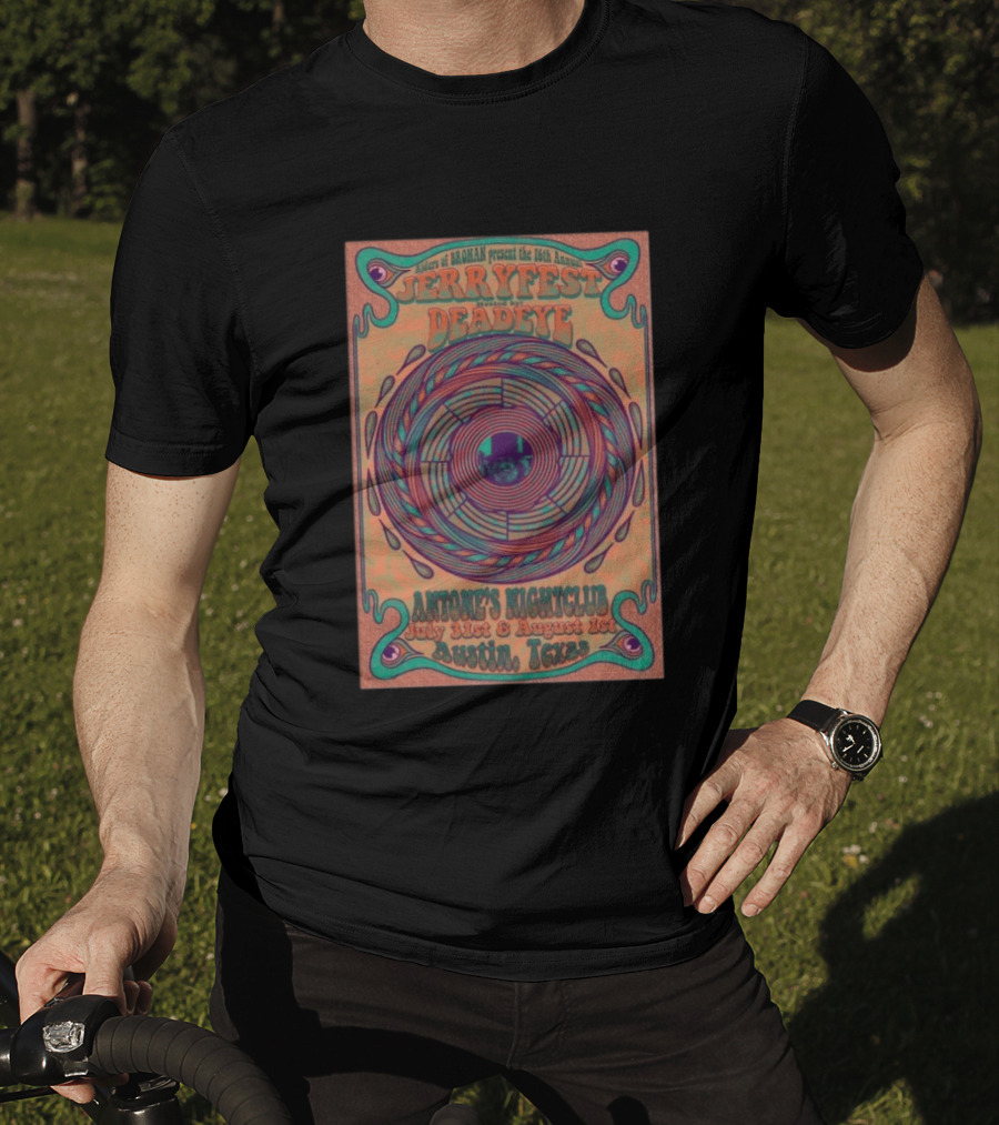 Riders Of Rohan Present 16th Annual Jerry Fest Deadeye Antone's Nightclub July 31st August 1st Austin Texas T-Shirt