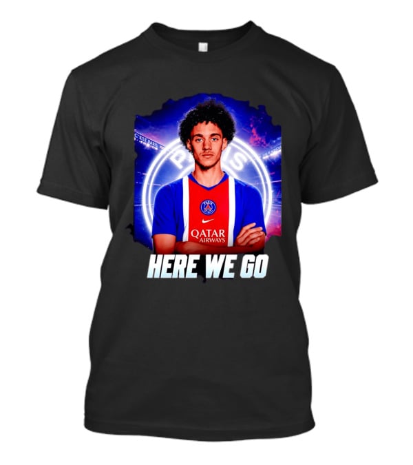 Maghnes Akliouche To Paris Saint Germain Here We Go T-Shirt