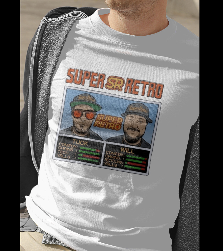 Super Retro Podcast Tuck And Will Comedy Chains Tech Recycling Yalls T-Shirt